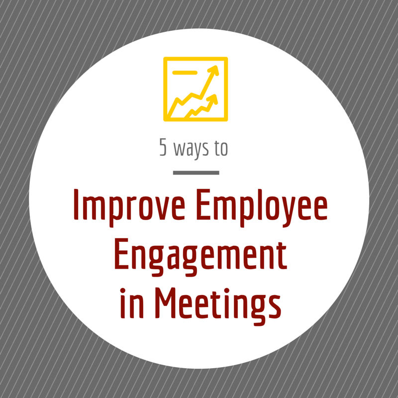 Improve Employee Engagement in Meetings