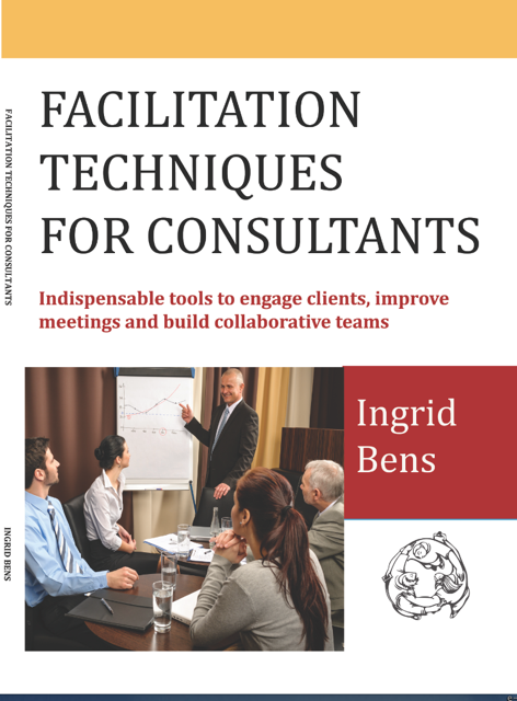 Facilitation Skills for Consultants by Ingrid Bens